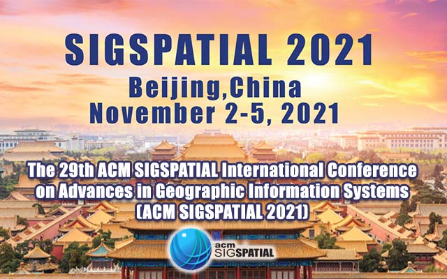 第29届ACM SIGSPATIAL 2021国际会议